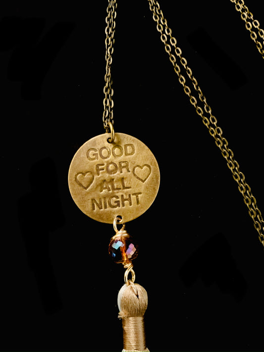 Good For All Night Necklace