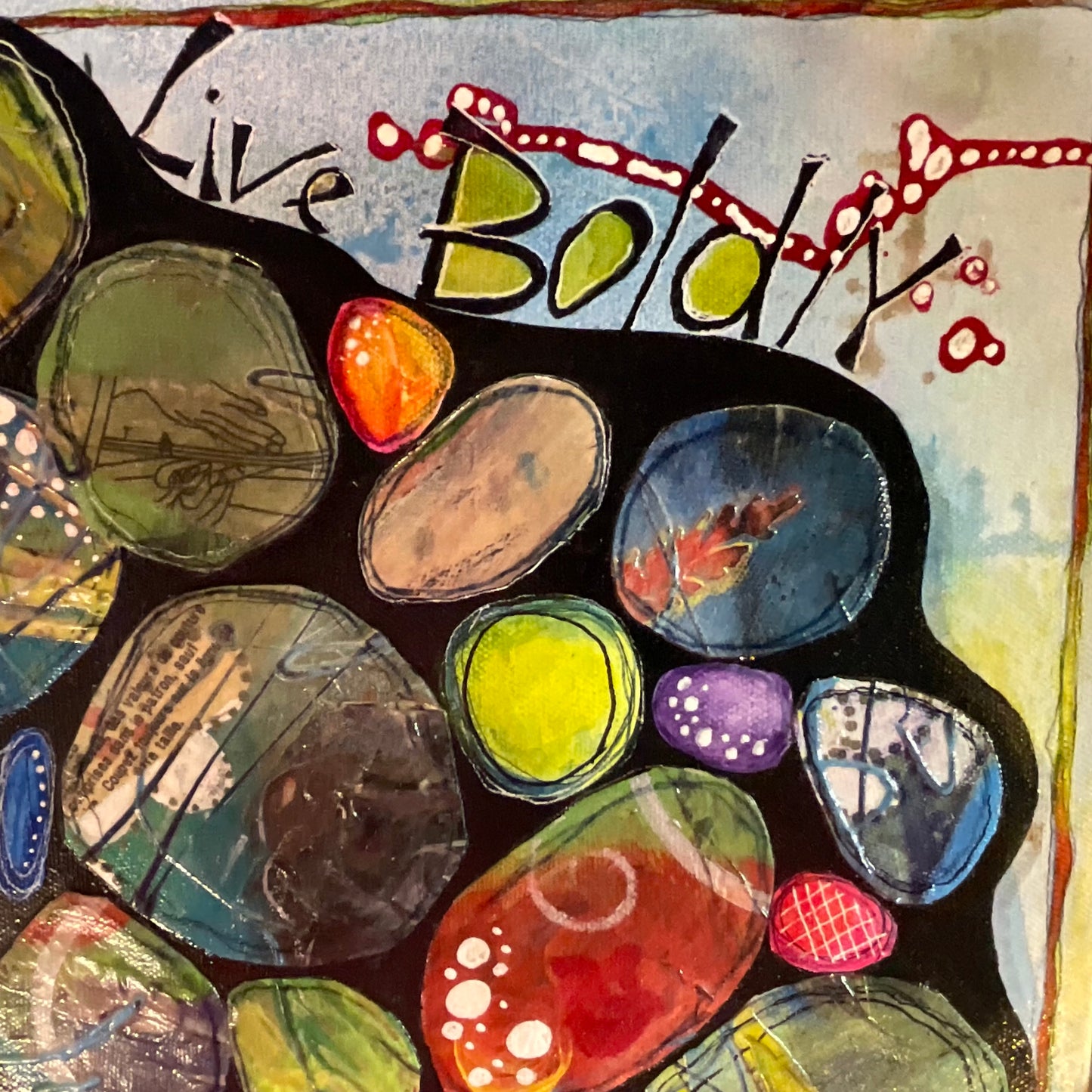 SOLD - Live Boldly – Mixed Media Acrylic Painting on Canvas (16x20)